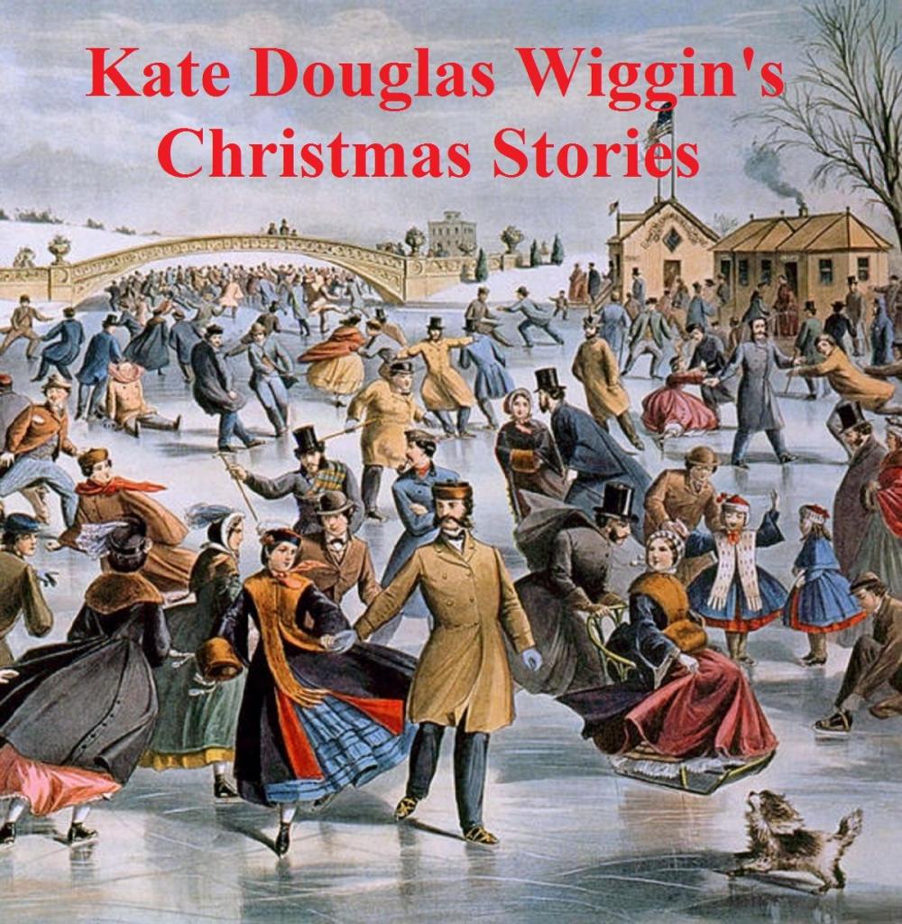 Big bigCover of Kate Douglas Wiggin's Christmas Stories