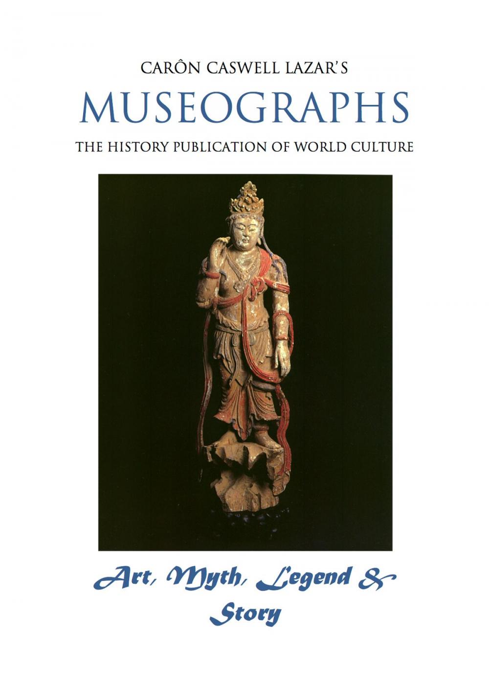 Big bigCover of Museographs: Art, Myth, Legend and Story