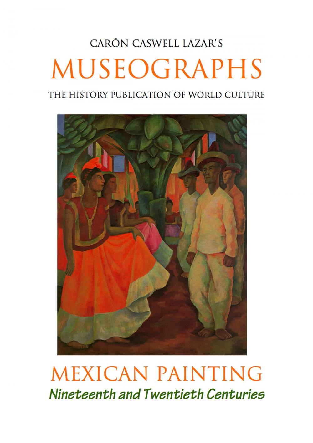 Big bigCover of Museographs: Mexican Painting of the Nineteenth and Twentieth Centuries