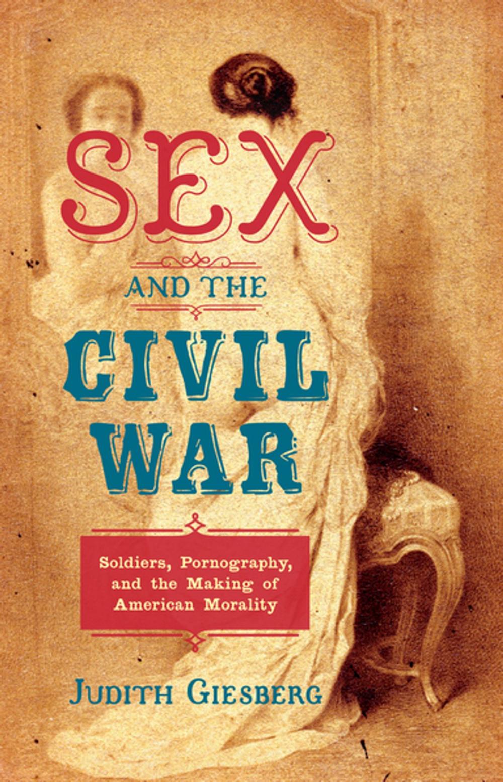 Big bigCover of Sex and the Civil War