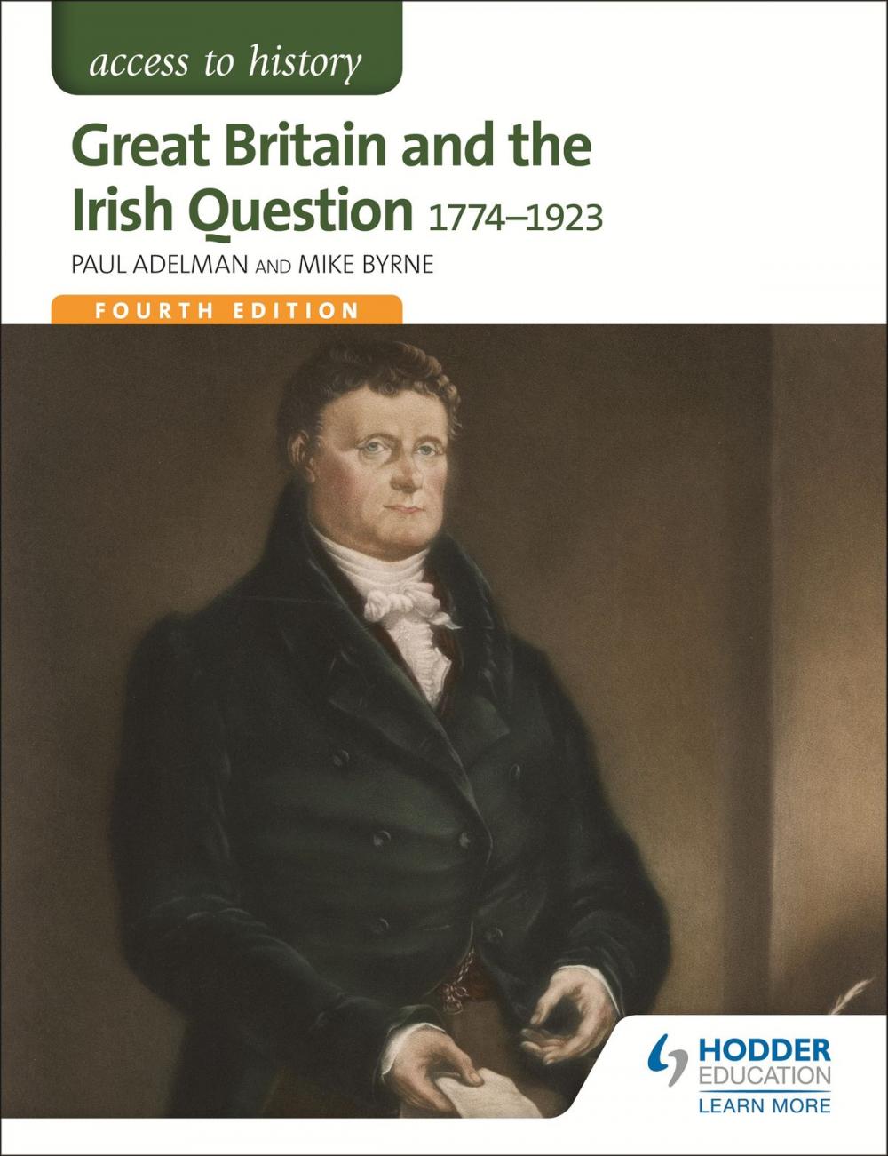 Big bigCover of Access to History: Great Britain and the Irish Question 1774-1923 Fourth Edition