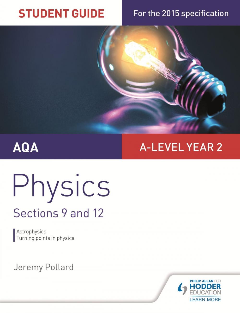 Big bigCover of AQA A-level Year 2 Physics Student Guide: Sections 9 and 12