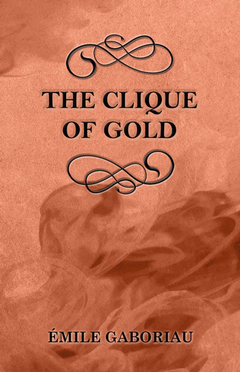 Big bigCover of The Clique of Gold