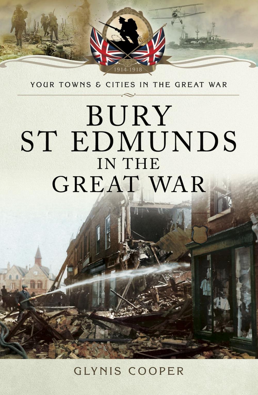 Big bigCover of Bury St Edmunds in the Great War