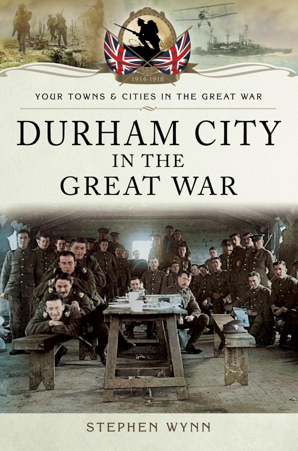 Big bigCover of Durham City in the Great War