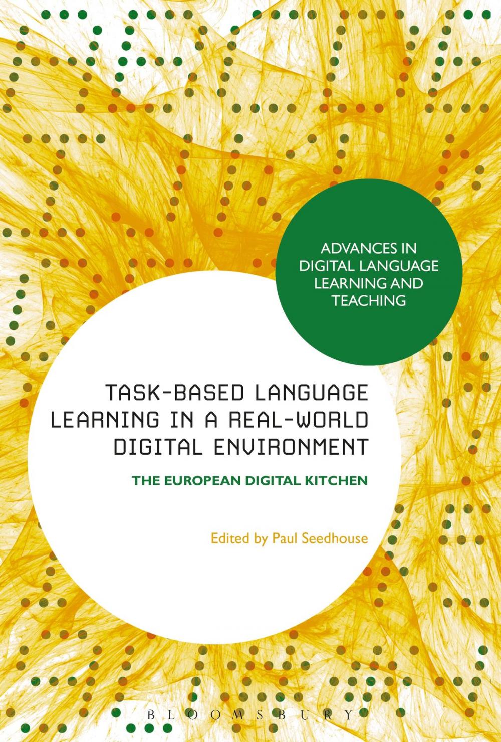 Big bigCover of Task-Based Language Learning in a Real-World Digital Environment