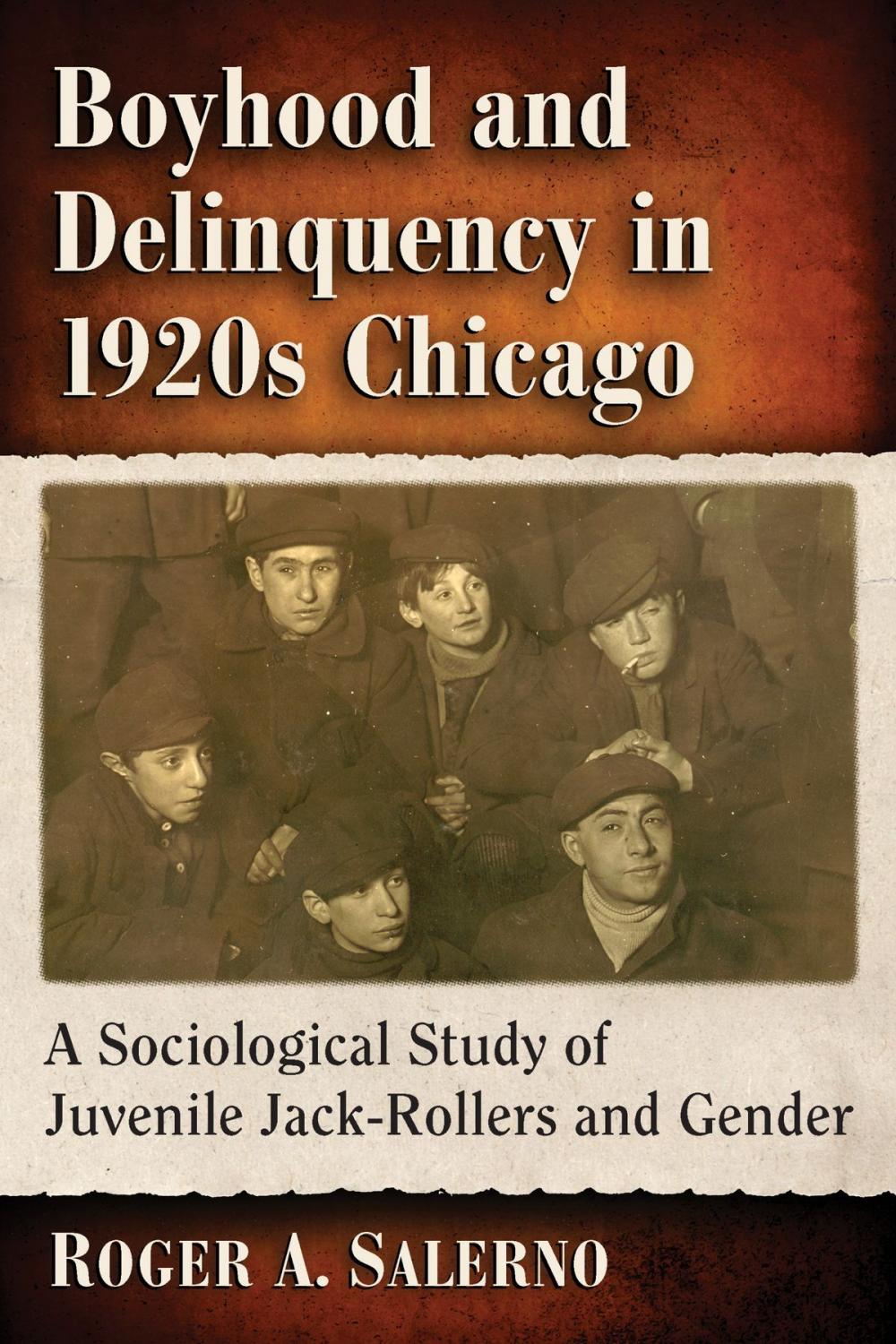 Big bigCover of Boyhood and Delinquency in 1920s Chicago