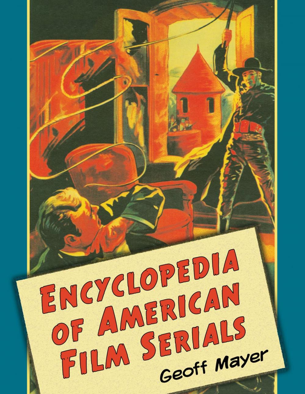 Big bigCover of Encyclopedia of American Film Serials