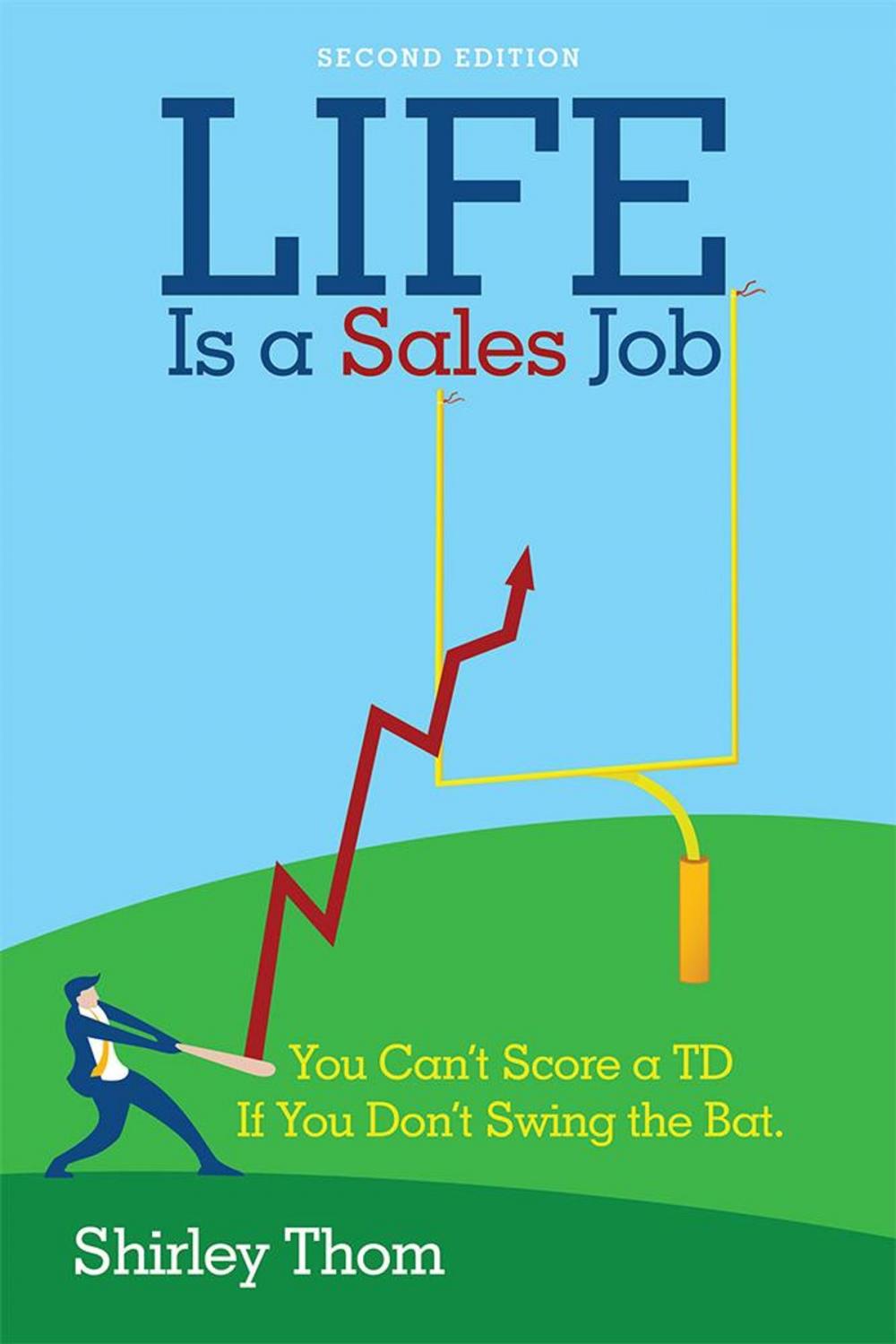 Big bigCover of Life Is a Sales Job