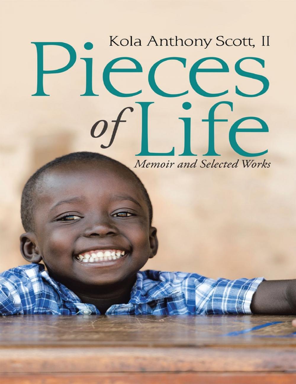 Big bigCover of Pieces of Life: Memoir and Selected Works