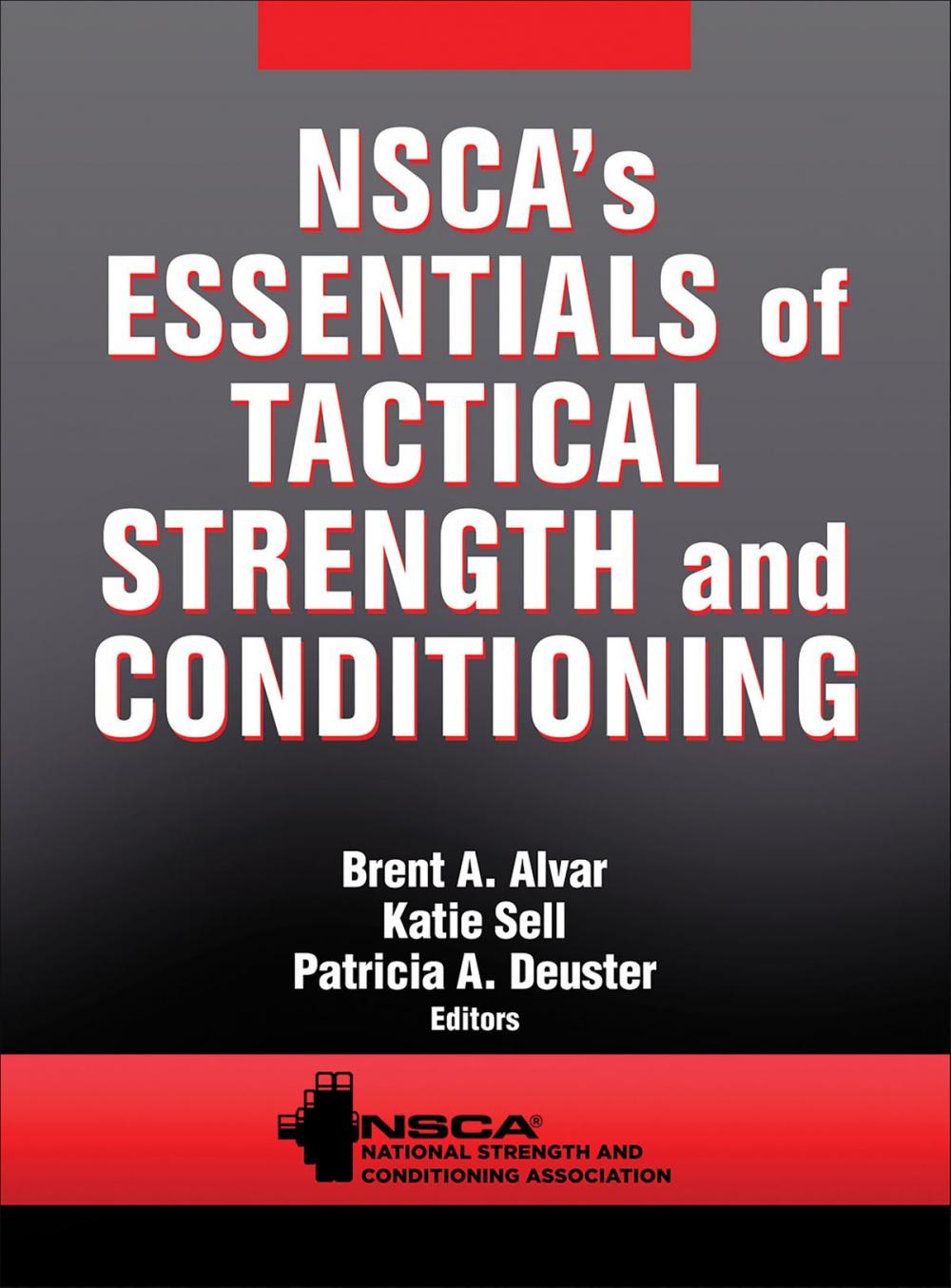 Big bigCover of NSCA's Essentials of Tactical Strength and Conditioning