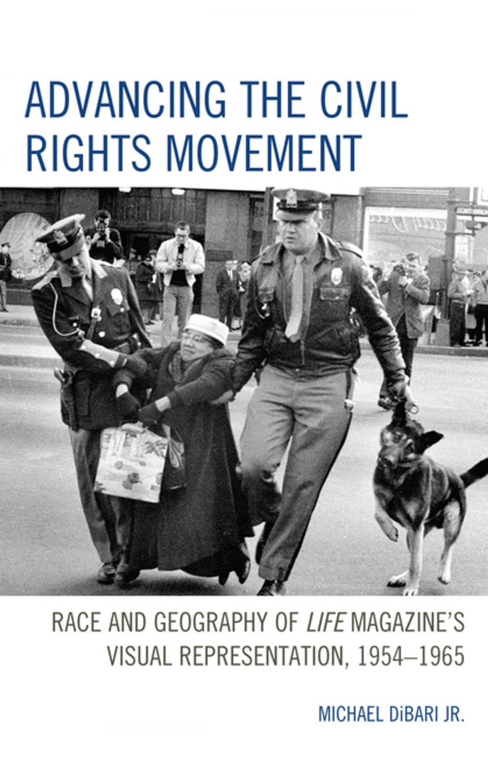 Big bigCover of Advancing the Civil Rights Movement