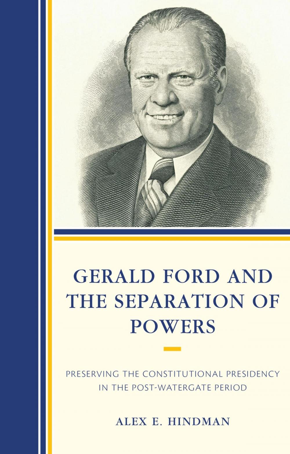 Big bigCover of Gerald Ford and the Separation of Powers