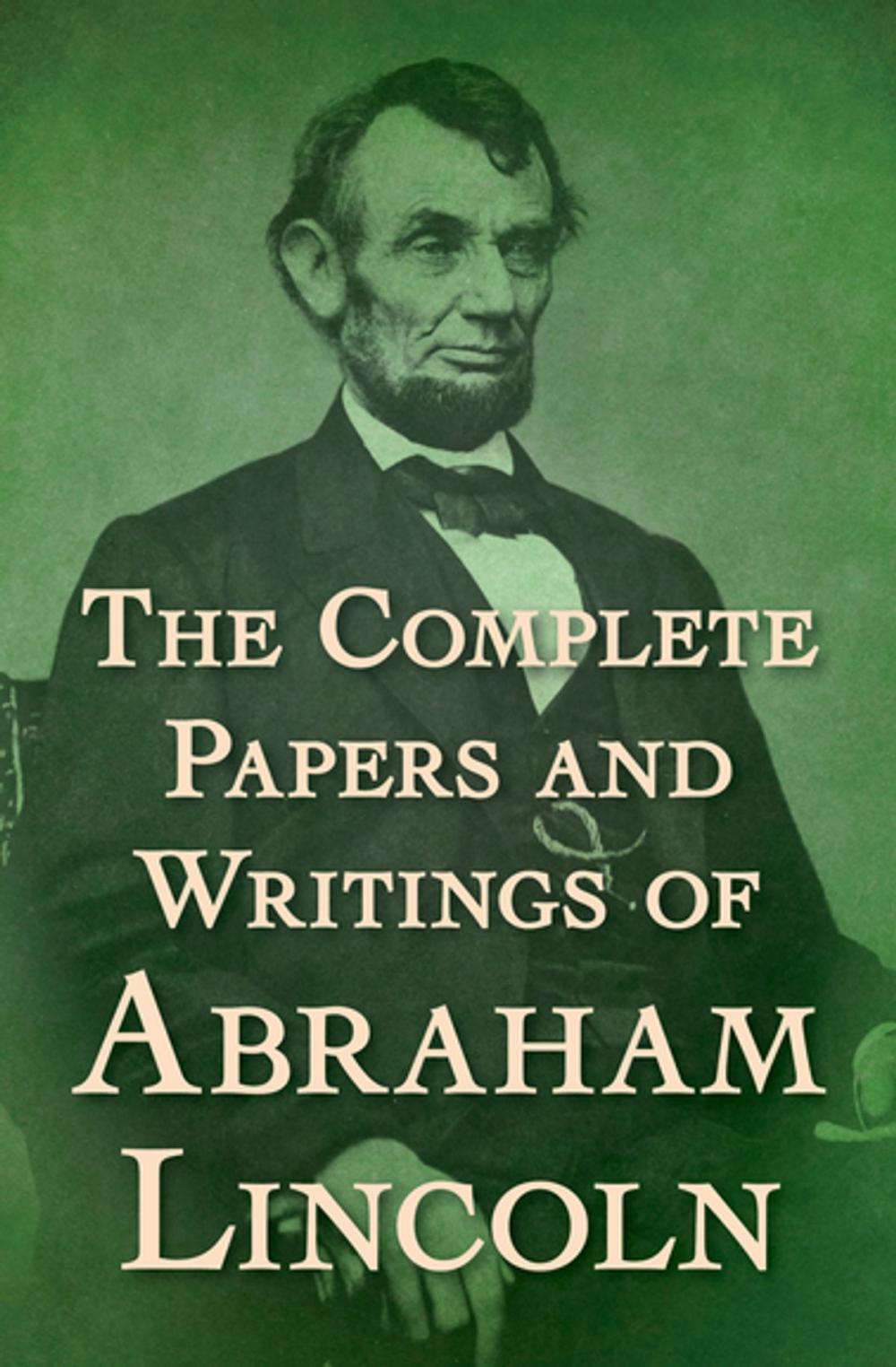 Big bigCover of The Complete Papers and Writings of Abraham Lincoln