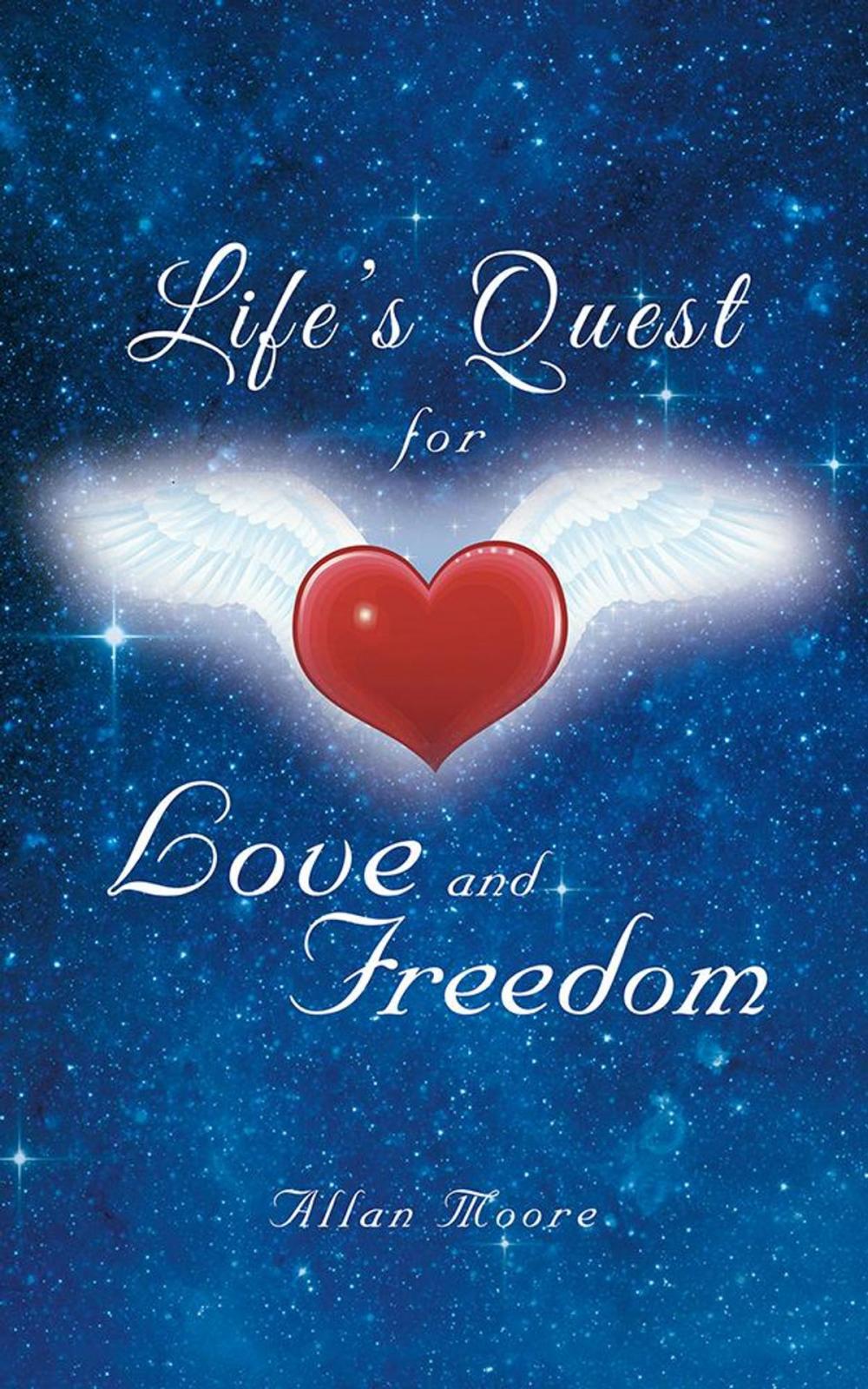 Big bigCover of Life’S Quest for Love and Freedom