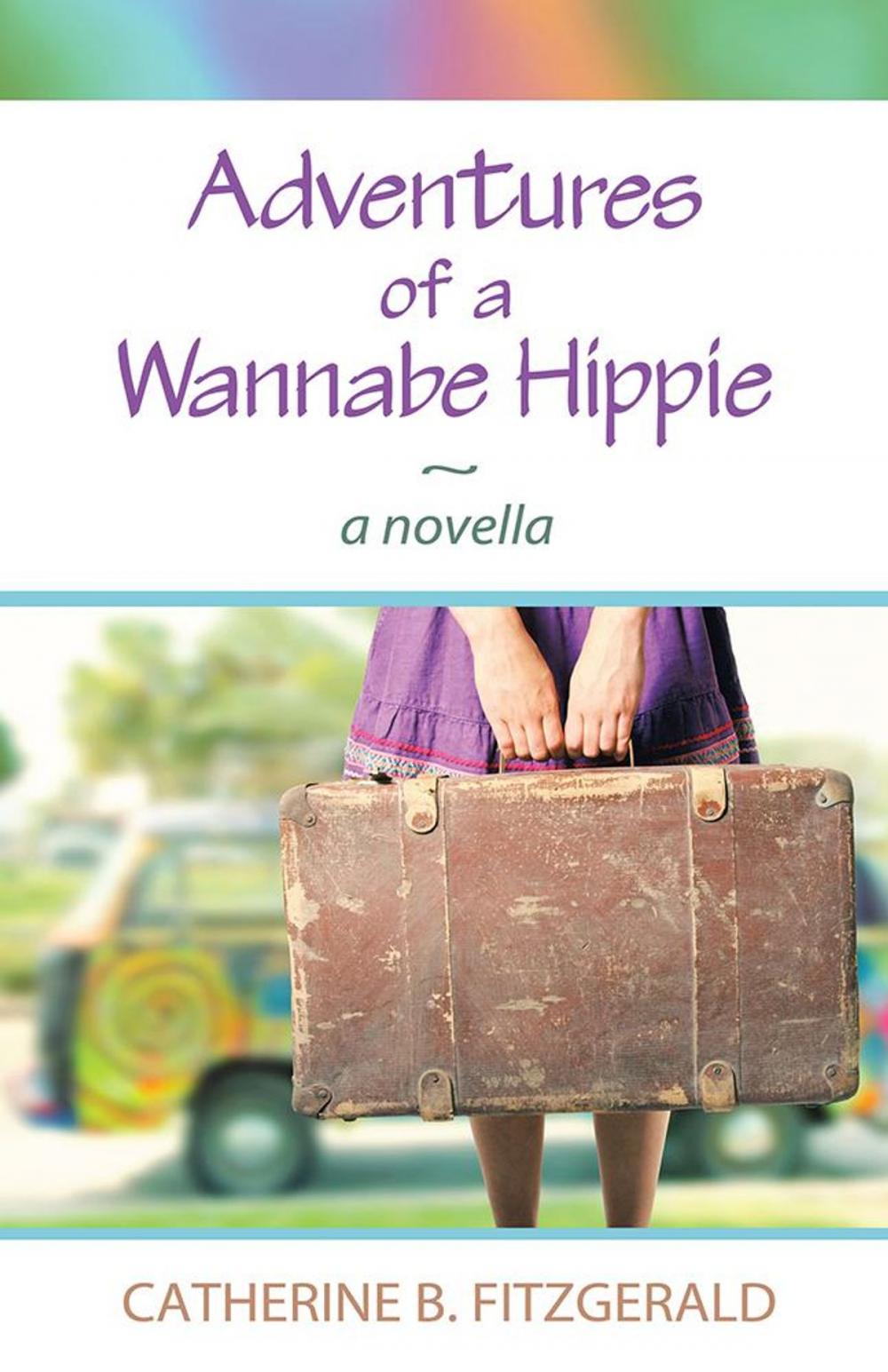 Big bigCover of Adventures of a Wannabe Hippie