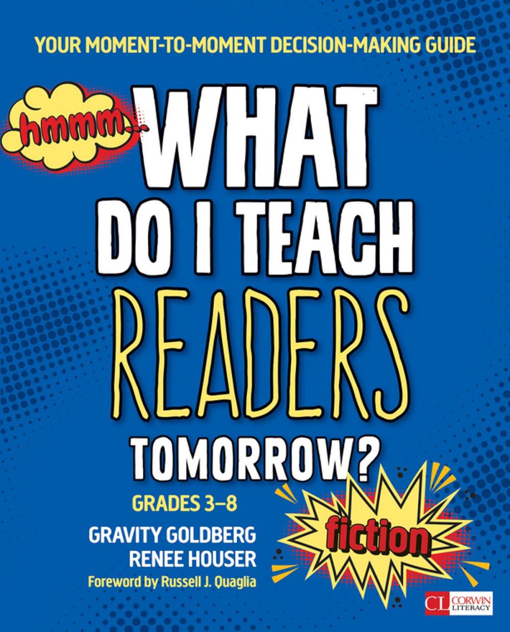 Big bigCover of What Do I Teach Readers Tomorrow? Fiction, Grades 3-8