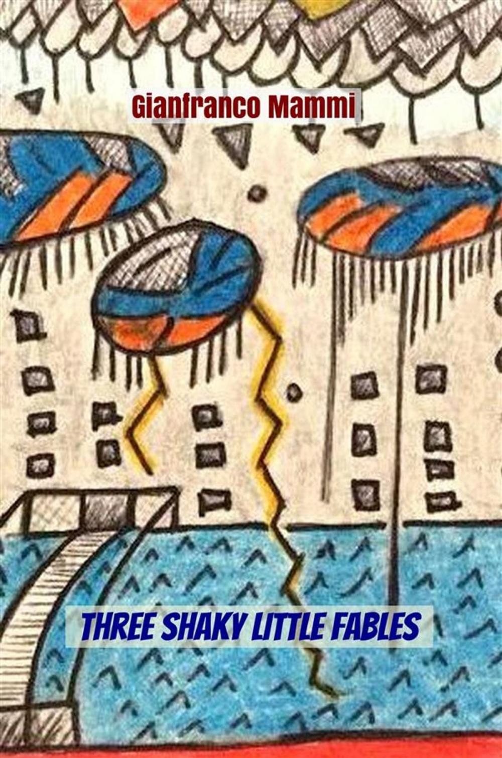 Big bigCover of Three Shaky Little Fables