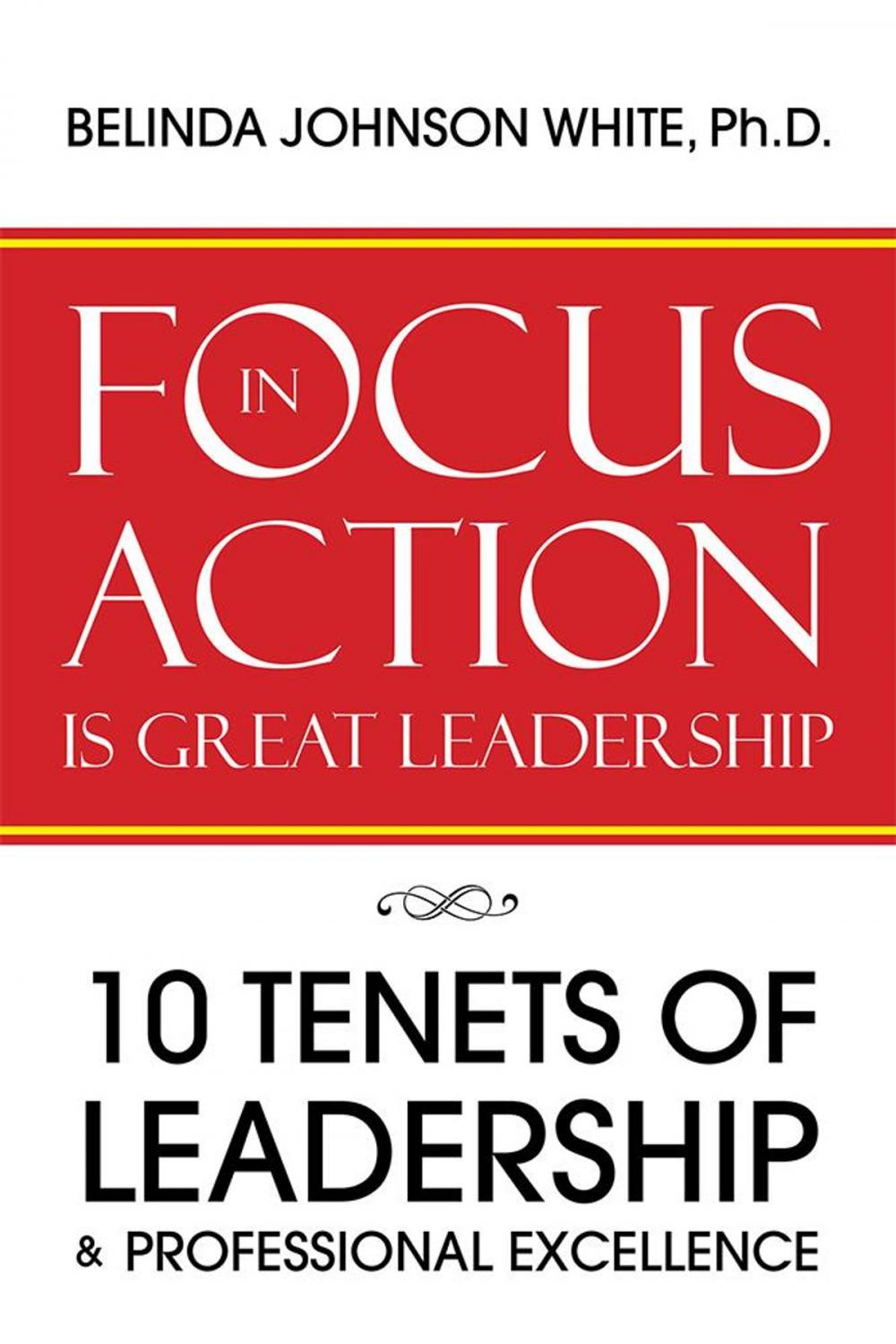 Big bigCover of Focus in Action Is Great Leadership