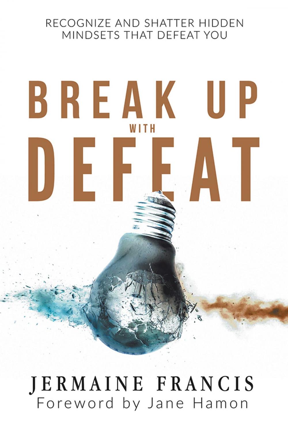 Big bigCover of Break up with Defeat