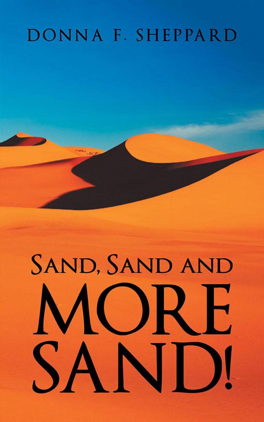 Big bigCover of Sand, Sand and More Sand!