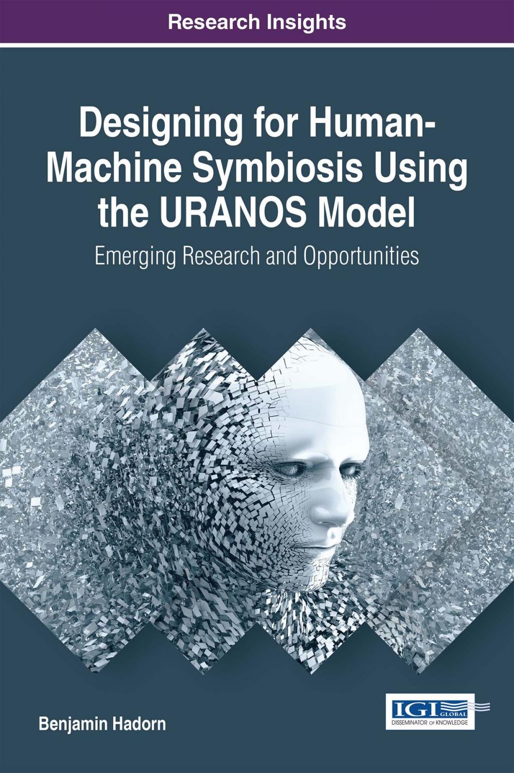 Big bigCover of Designing for Human-Machine Symbiosis Using the URANOS Model