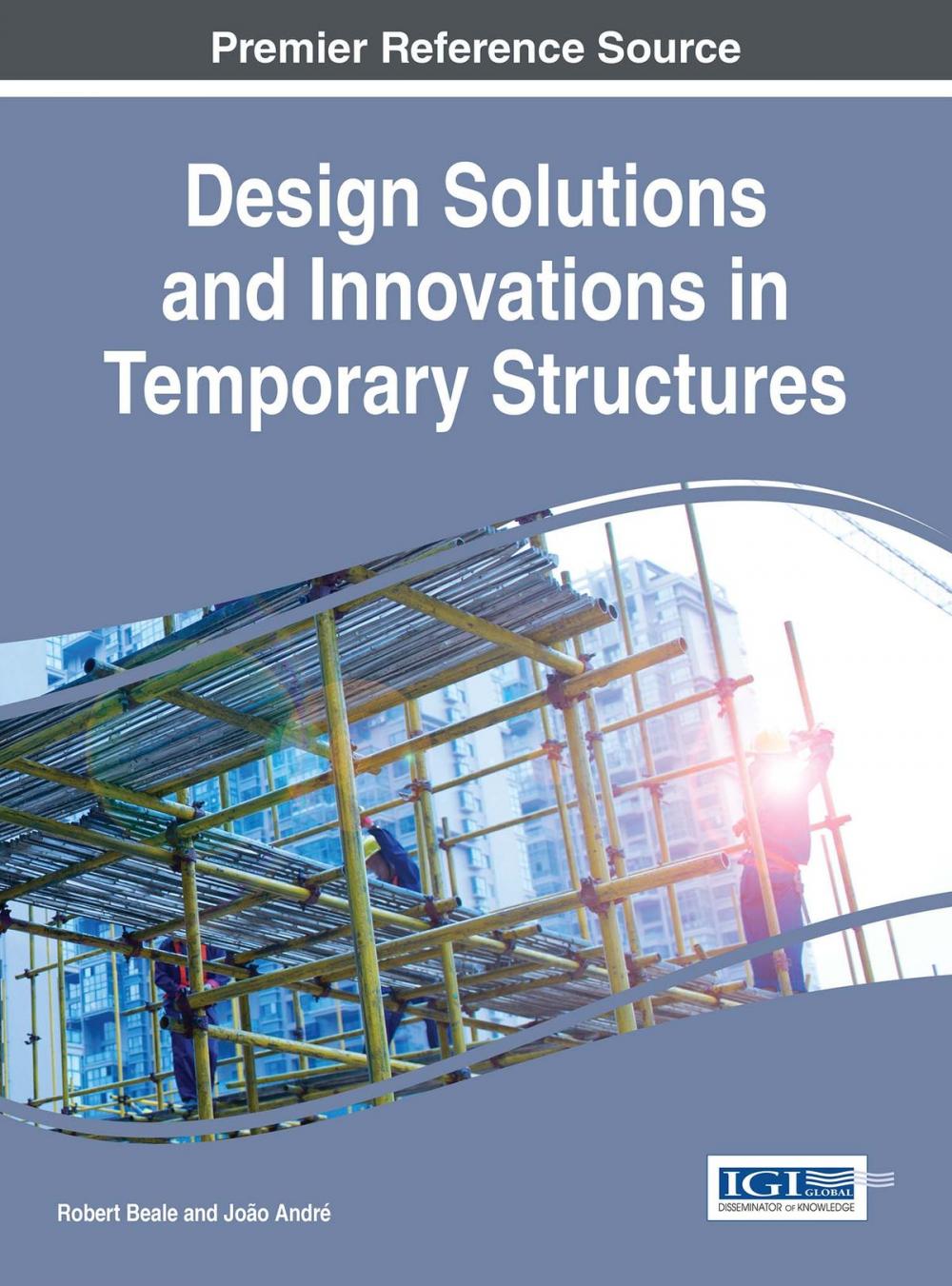 Big bigCover of Design Solutions and Innovations in Temporary Structures