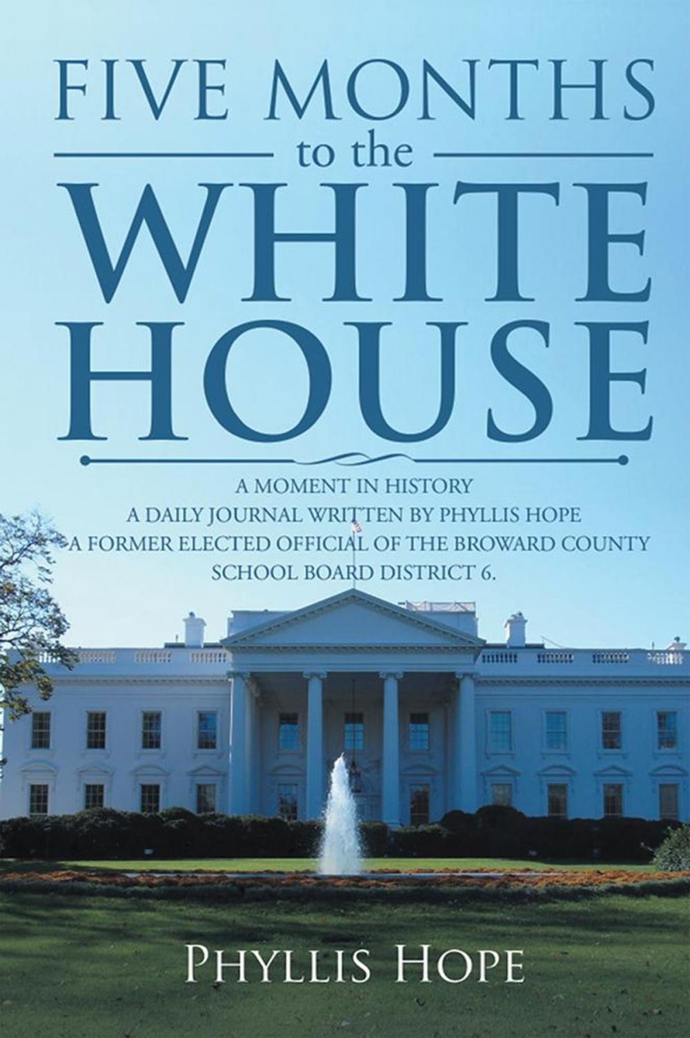 Big bigCover of Five Months to the White House