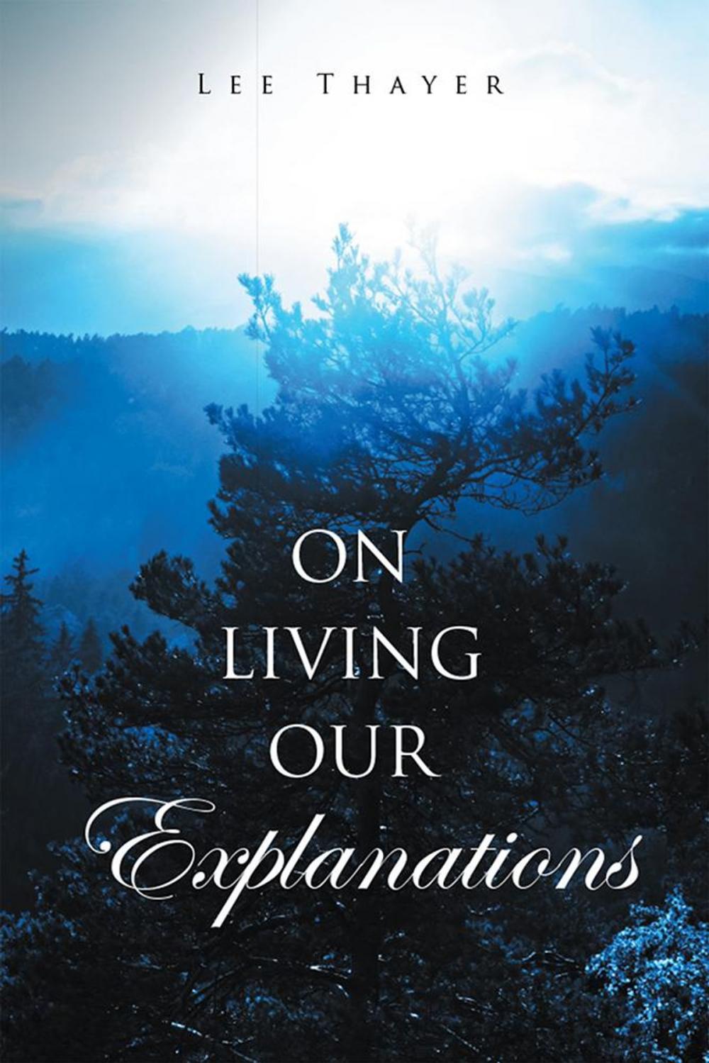 Big bigCover of On Living Our Explanations