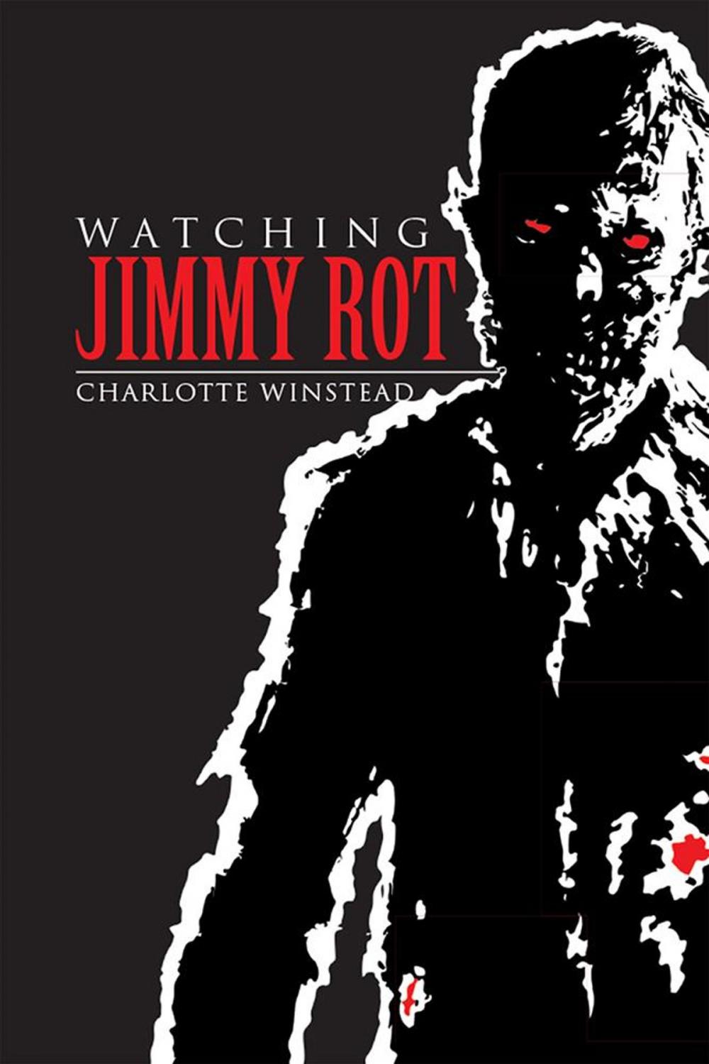 Big bigCover of Watching Jimmy Rot