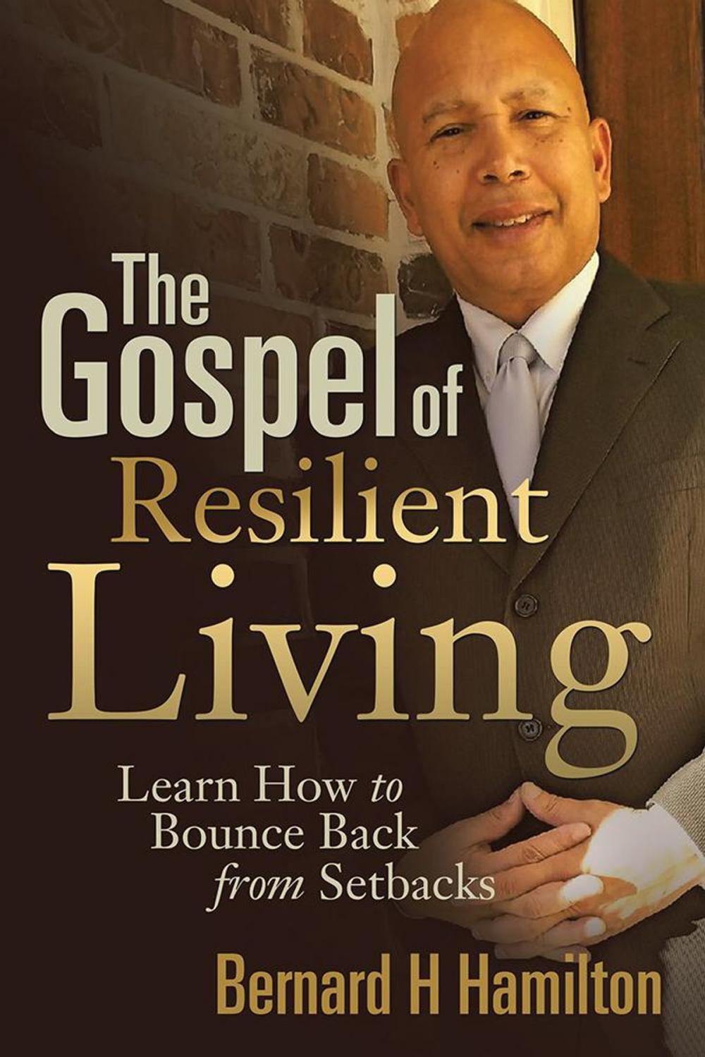 Big bigCover of The Gospel of Resilient Living