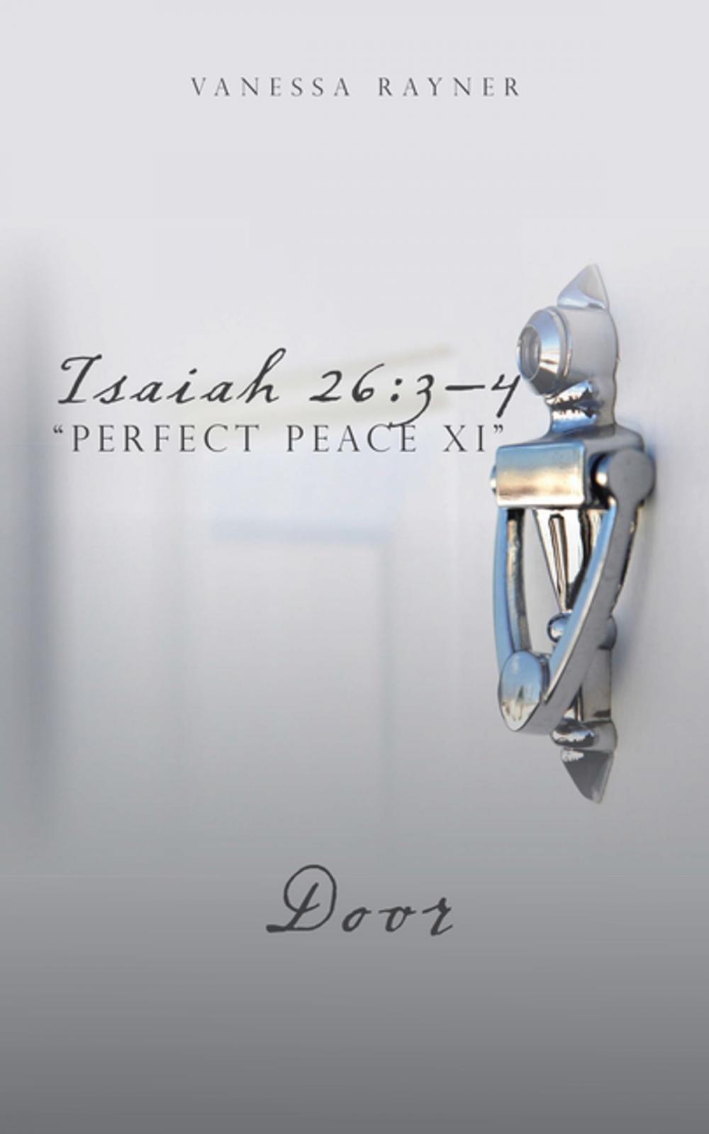 Big bigCover of Isaiah 26:3–4 “Perfect Peace Xi”