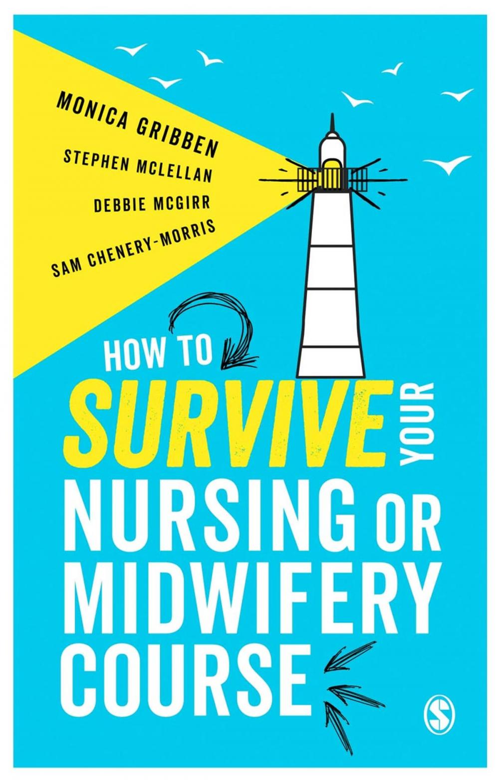 Big bigCover of How to Survive your Nursing or Midwifery Course