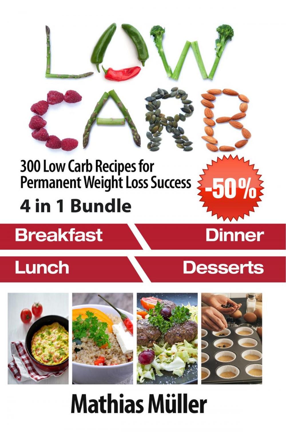 Big bigCover of Low Carb: 300 Low Carb Recipes for Permanent Weight Loss Success