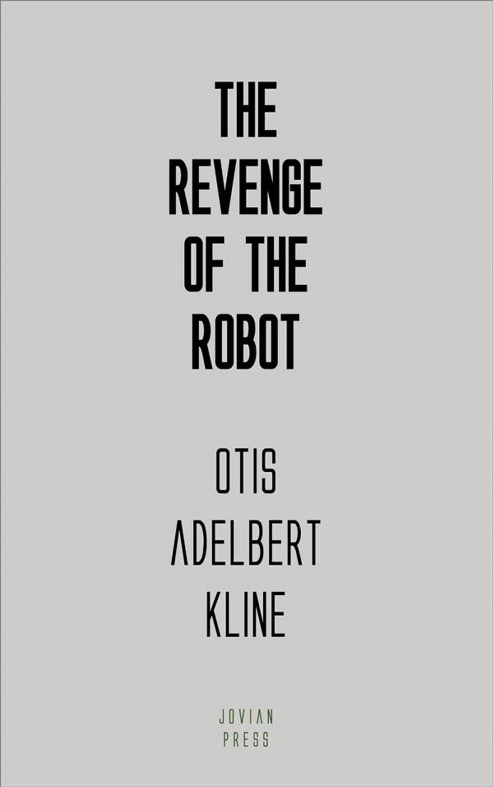 Big bigCover of The Revenge of the Robot