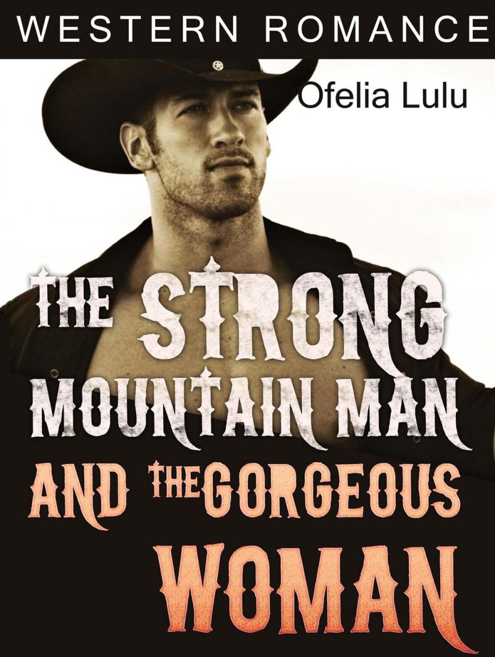 Big bigCover of Western Romance: The Strong Mountain Man and the Gorgeous Woman