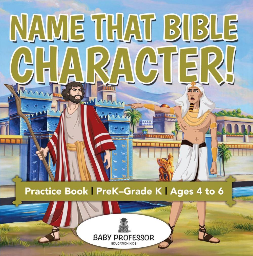 Big bigCover of Name That Bible Character! Practice Book | PreK–Grade K - Ages 4 to 6