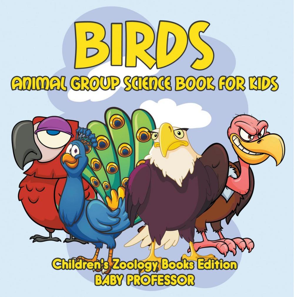 Big bigCover of Birds: Animal Group Science Book For Kids | Children's Zoology Books Edition