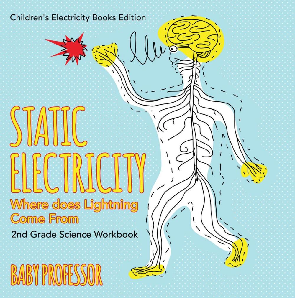 Big bigCover of Static Electricity (Where does Lightning Come From): 2nd Grade Science Workbook | Children's Electricity Books Edition