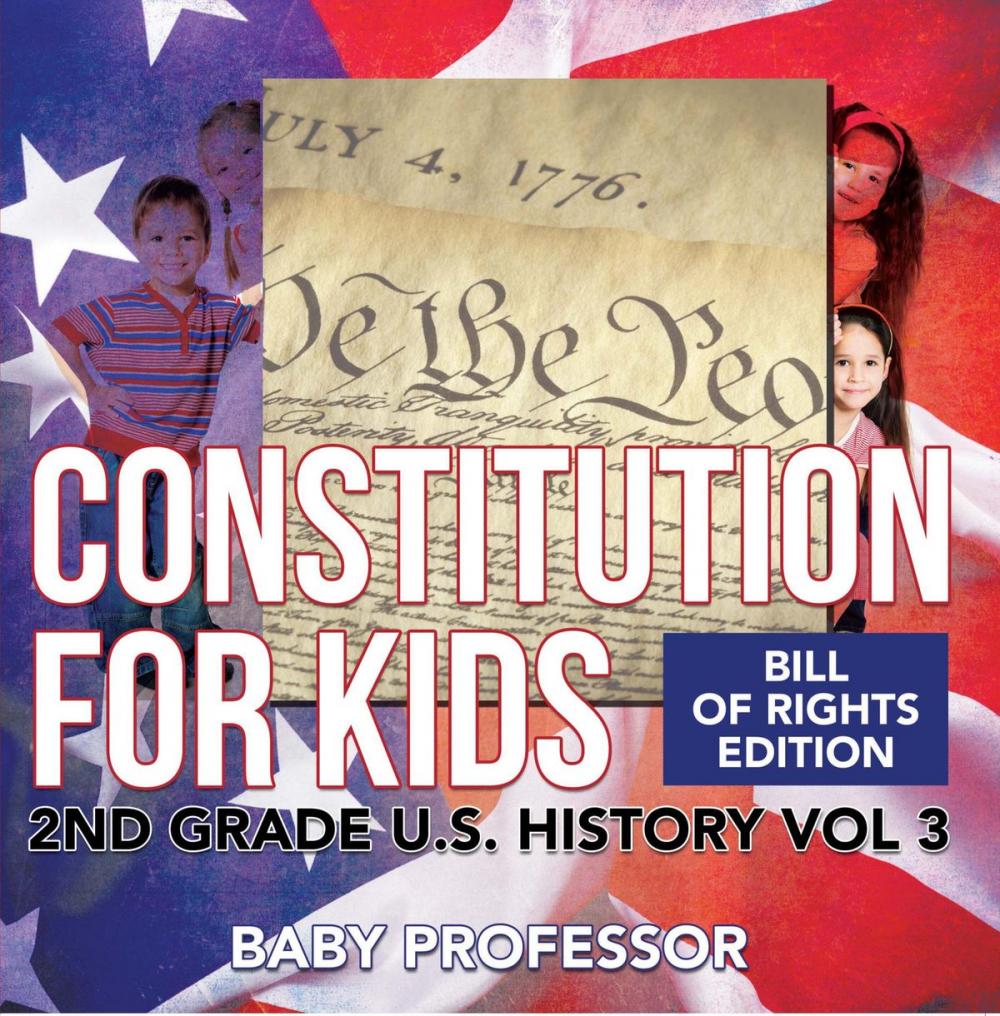 Big bigCover of Constitution for Kids | Bill Of Rights Edition | 2nd Grade U.S. History Vol 3