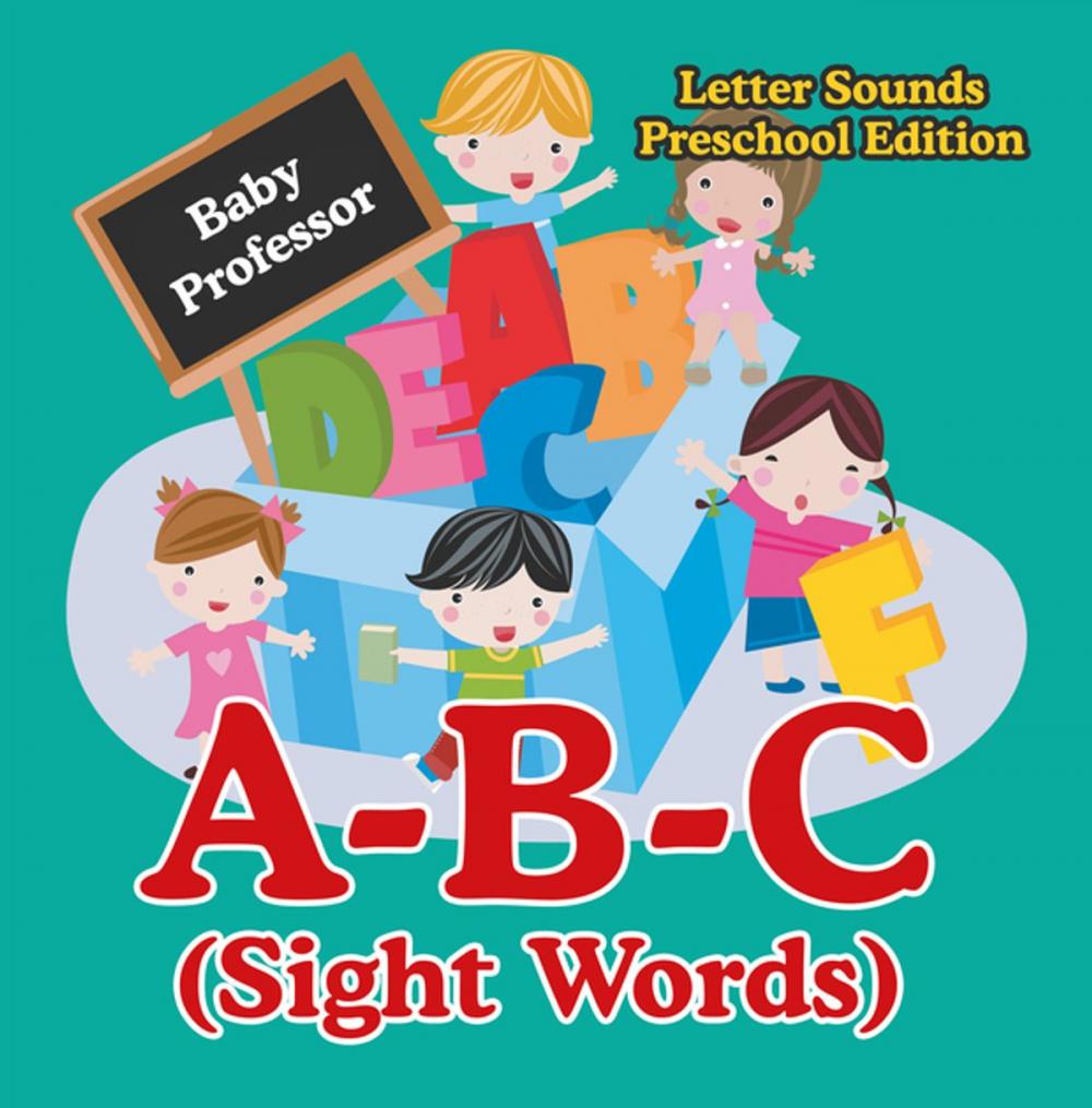 Big bigCover of A-B-C (Sight Words) Letter Sounds Preschool Edition