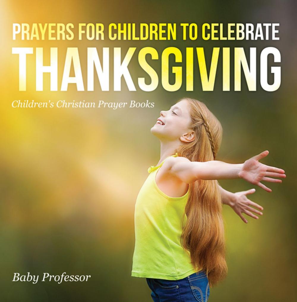 Big bigCover of Prayers for Children to Celebrate Thanksgiving - Children's Christian Prayer Books