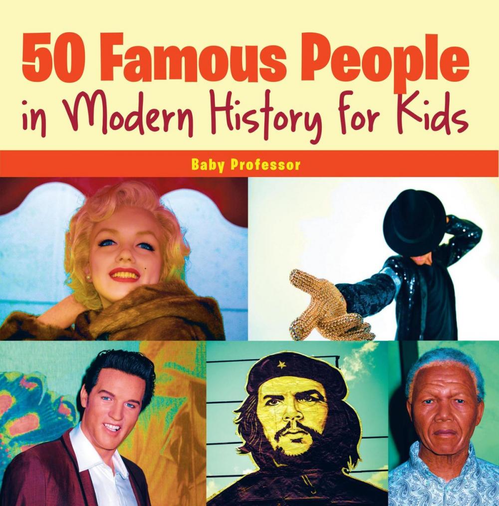 Big bigCover of 50 Famous People in Modern History for Kids