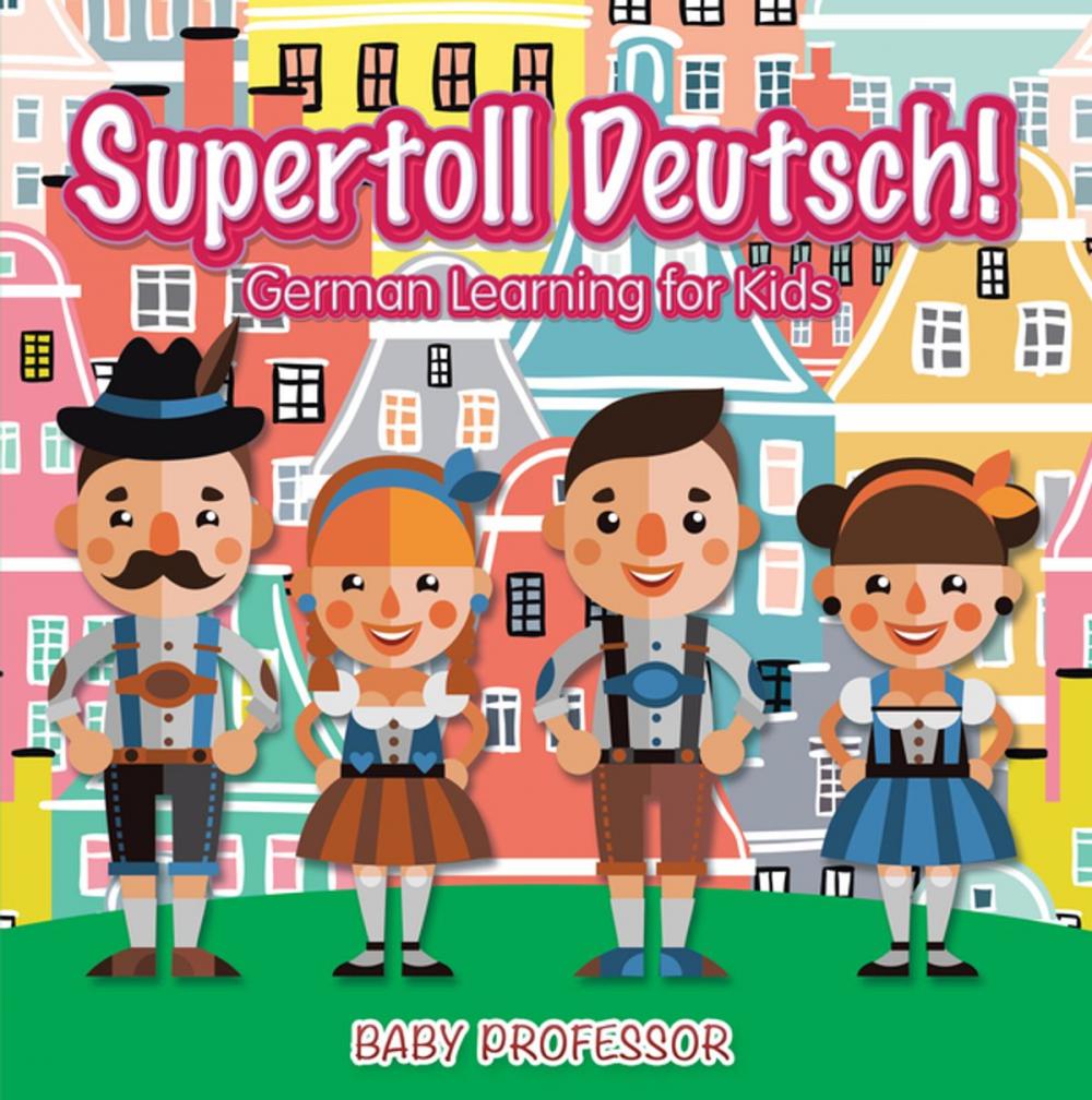 Big bigCover of Supertoll Deutsch! | German Learning for Kids