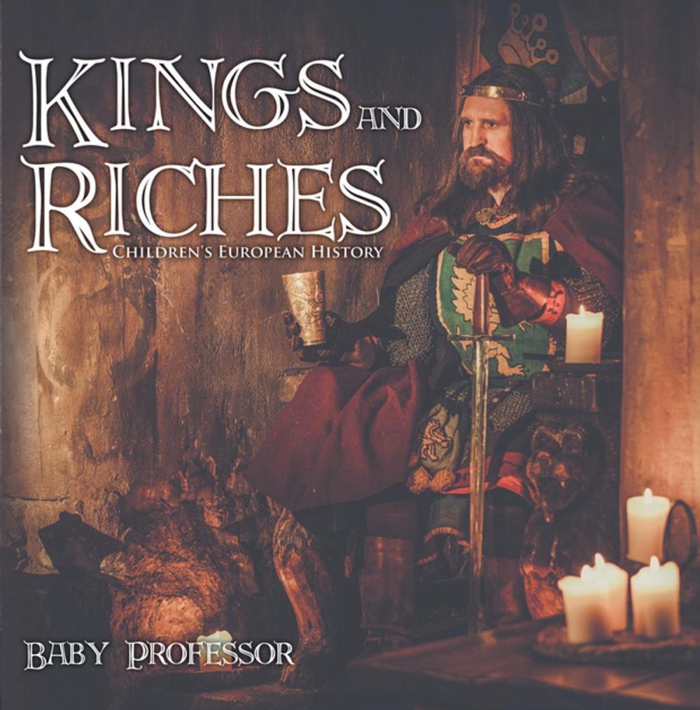 Big bigCover of Kings and Riches | Children's European History