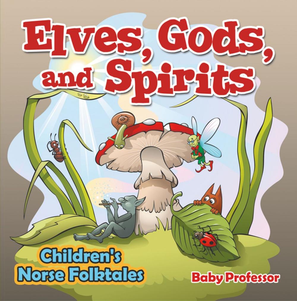 Big bigCover of Elves, Gods, and Spirits | Children's Norse Folktales