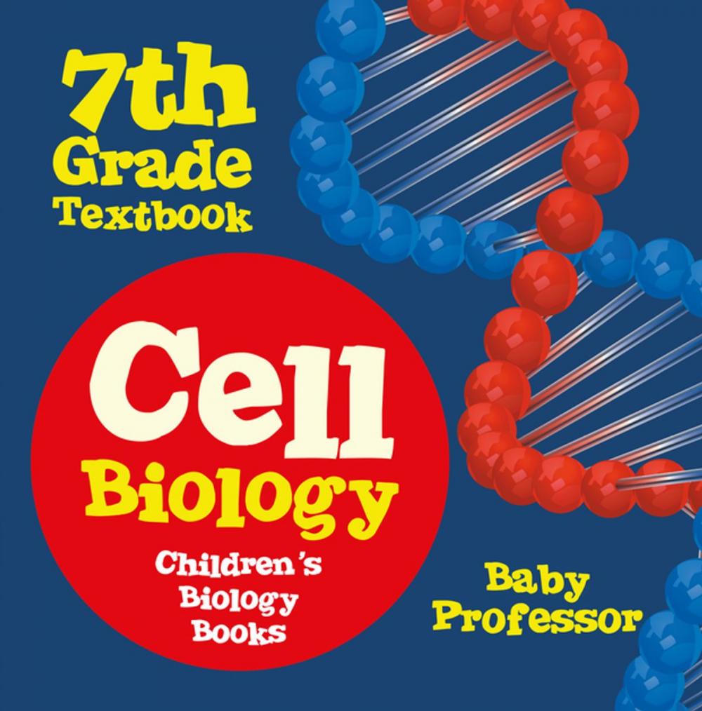 Big bigCover of Cell Biology 7th Grade Textbook | Children's Biology Books