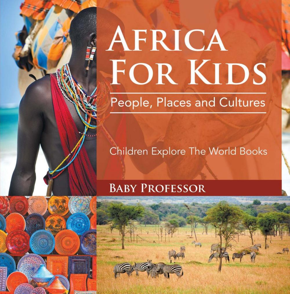 Big bigCover of Africa For Kids: People, Places and Cultures - Children Explore The World Books