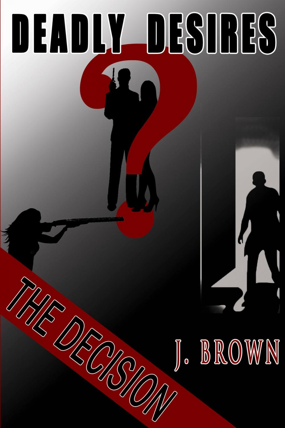 Big bigCover of Deadly Desires: The Decision