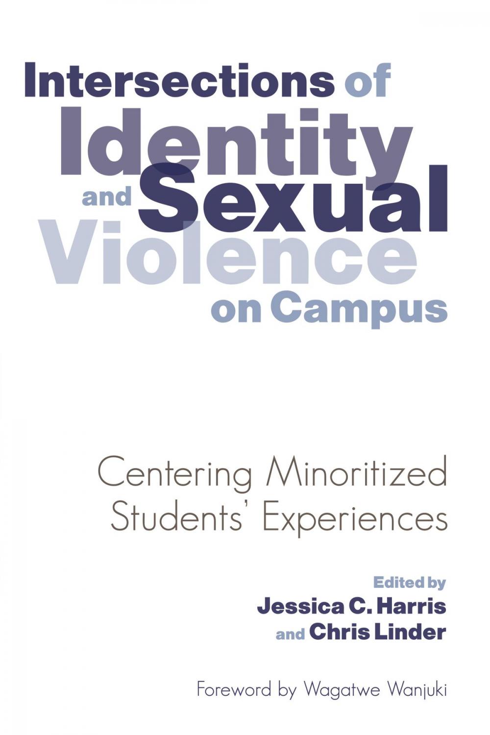 Big bigCover of Intersections of Identity and Sexual Violence on Campus